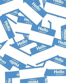 HELLO MY NAME IS: Graffiti Artist Sketchbook Blackbook or Journal 8x10in/120pages