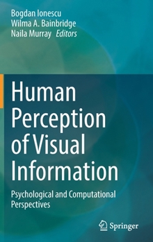 Hardcover Human Perception of Visual Information: Psychological and Computational Perspectives Book