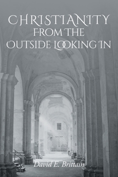 Paperback Christianity From the Outside Looking In Book