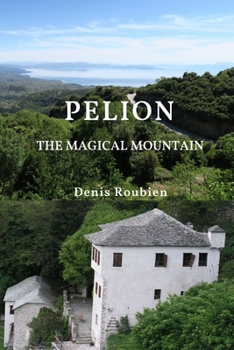 Paperback Pelion. The magical mountain Book