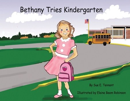 Paperback Bethany Tries Kindergarten Book