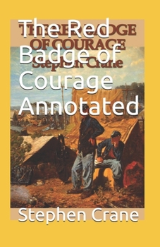Paperback The Red Badge of Courage Annotated Book