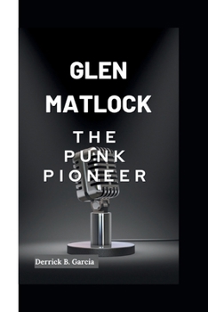 Paperback Glen Matlock: The punk pioneer Book