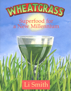 Paperback Wheatgrass: Superfood for a New Millennium Book