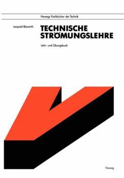 Paperback Technische Strömungslehre: Lehr- Und Übungsbuch [German] Book