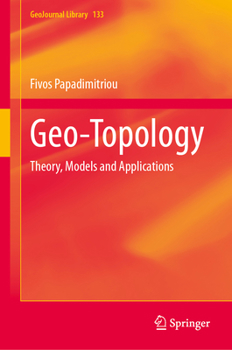 Hardcover Geo-Topology: Theory, Models and Applications Book