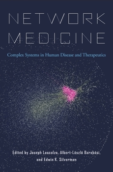 Hardcover Network Medicine: Complex Systems in Human Disease and Therapeutics Book