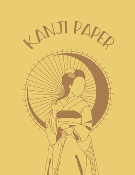 Paperback Kanji Paper: Japanese Writing Practice Book with Blank Genkouyoushi Paper Book