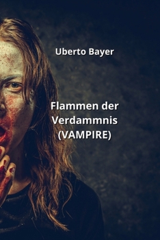 Paperback Flammen der Verdammnis (VAMPIRE) [German] Book