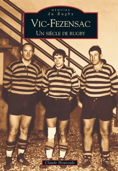 Paperback Vic-Fezensac, un siècle de rugby [French] Book