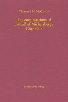 The Continuations of Frutolf of Michelsberg's Chronicle