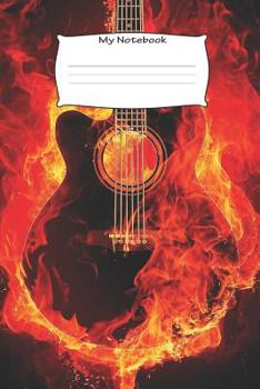 Paperback My Notebook: Burning Guitar themed - 100 Pages, Collegeruled linepaper, 6x9 Book