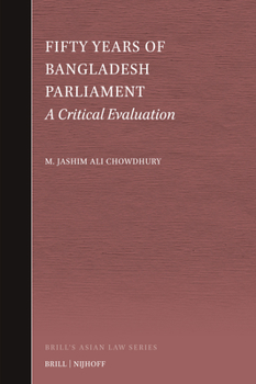 Hardcover Fifty Years of Bangladesh Parliament: A Critical Evaluation Book