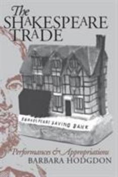 Paperback Shakespeare Trade: Performances and Appropriations Book