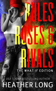 Rules, Roses, and RIvals : The Untouchable What If Edition