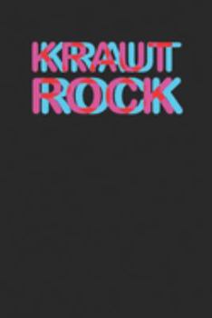 Kraut Rock Lover Krautrock Music Journal 120 Page Notebook