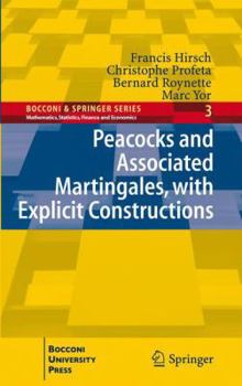 Paperback Peacocks and Associated Martingales, with Explicit Constructions Book