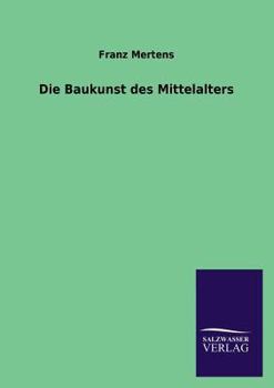 Paperback Die Baukunst Des Mittelalters [German] Book