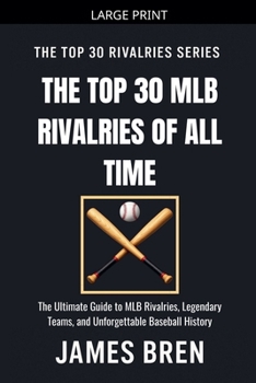 The Top 30 MLB Rivalries of All Time