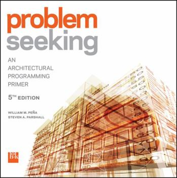 Paperback Problem Seeking: An Architectural Programming Primer Book