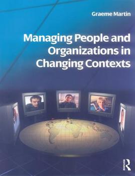 Paperback Managing People and Organizations in Changing Contexts Book