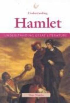 Understanding Hamlet (Understanding Great Literature) - Book  of the Understanding Great Literature