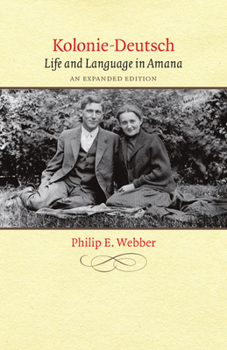 Paperback Kolonie-Deutsch: Life and Language in Amana Book