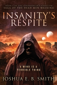 Paperback Insanity's Respite: A Grimdark Fantasy Horror Novel Book