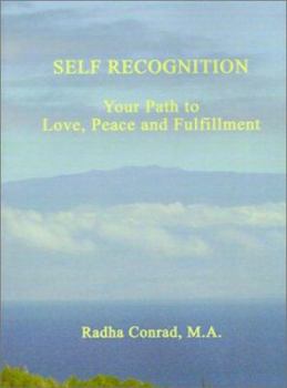 Paperback Self Recognition: Your Path to Love, Peace and Fulfillment Book