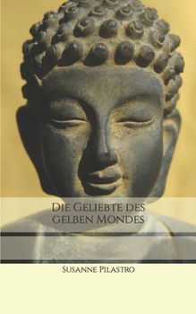 Paperback Die Geliebte des gelben Mondes [German] Book