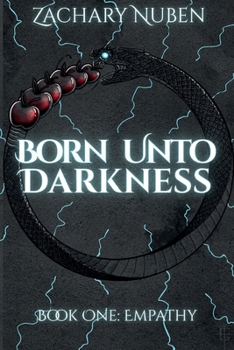 Paperback Born Unto Darkness: Book One: Empathy Book