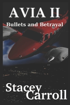 Paperback AVIA ii: Bullets and Betrayal Book