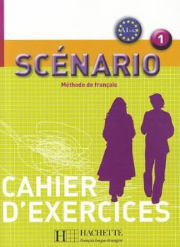 Paperback Scénario 1 - Cahier d'Exercices: Scénario 1 - Cahier d'Exercices [French] Book