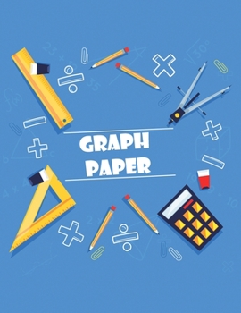 Paperback Graph Paper Composition Notebook: A perfect quad ruled book, grid pages, 120 sheets, large size 8.5x11 inch Book