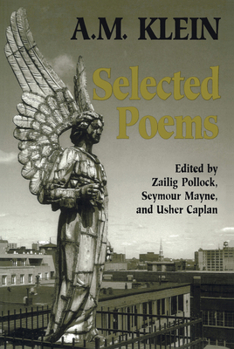 Paperback Selected Poems: Collected Works of A.M. Klein Book