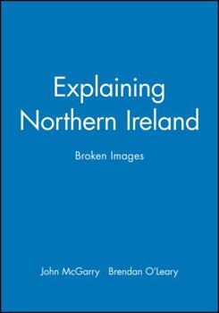 Paperback Explaining Northern Ireland Book