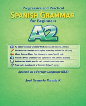 Paperback Progressive and Practical Spanish Grammar for Beginners (A2): Spanish as a Foreign Language (Step by Step Spanish Grammar) (Spanish Edition) [Spanish] Book