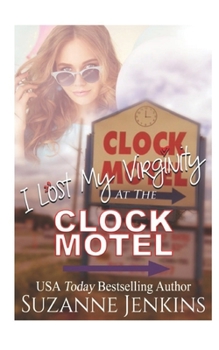 Paperback I Lost My Virginity at the Clock Motel Book