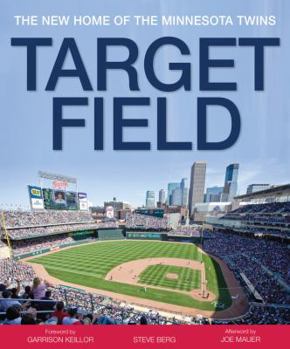 Hardcover Target Field: The New Home of the Minnesota Twins Book
