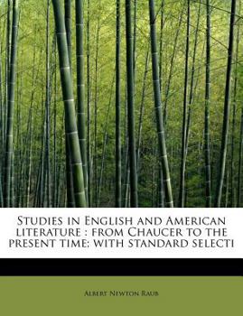 Paperback Studies in English and American Literature: From Chaucer to the Present Time; With Standard Selecti Book