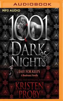 Easy for Keeps - Book #41 of the 1001 Dark Nights
