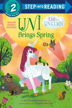 Paperback Uni Brings Spring (Uni the Unicorn) Book