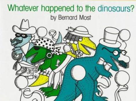 Hardcover Whatever Happened to the Dinosaurs? Book