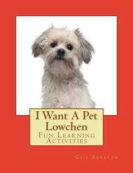 Paperback I Want A Pet Lowchen: Fun Learning Activities Book