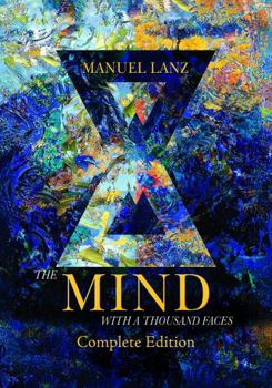 Hardcover The Mind with a Thousand Faces: An Adventure in Self-Empowerment Book