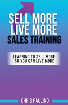 Paperback Sell More Live More Sales Training Book