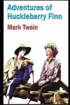 Paperback The Adventures of Huckleberry Finn By Mark Annotated Version Book
