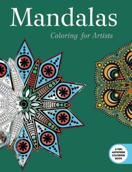 Paperback Mandalas: Coloring for Artists Book