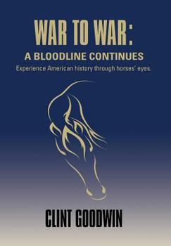 Hardcover War to War: A Bloodline Continues Book