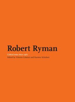 Paperback Robert Ryman: Critical Texts Book